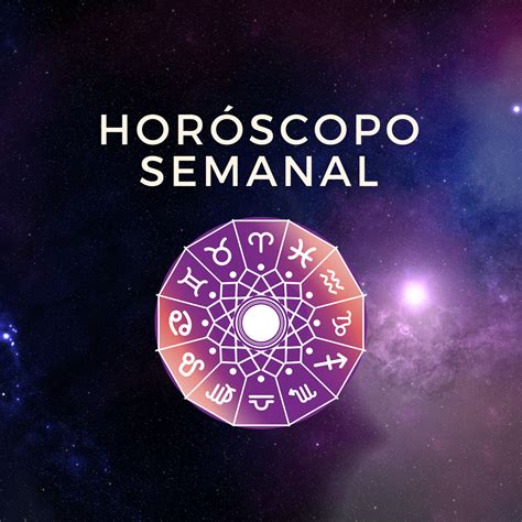 Horoscopo semanal